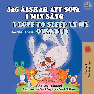 I Love to Sleep in My Own Bed (Libro bilingüe sueco-inglés para niños) - I Love to Sleep in My Own Bed (Swedish English Bilingual Book for Kids)