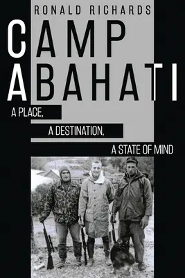 Campamento Abahati: Un lugar, un destino, un estado de ánimo - Camp Abahati: A Place, A Destination, A State Of Mind