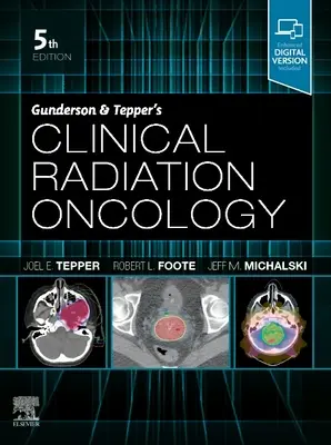 Oncología radioterápica clínica de Gunderson y Tepper - Gunderson and Tepper's Clinical Radiation Oncology