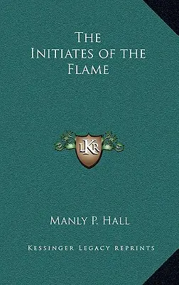 Los Iniciados de la Llama - The Initiates of the Flame