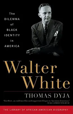 Walter White El dilema de la identidad negra en América - Walter White: The Dilemma of Black Identity in America