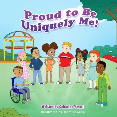Orgulloso de ser único: La serie de los orgullosos - Proud to Be Uniquely Me: The Proud Series