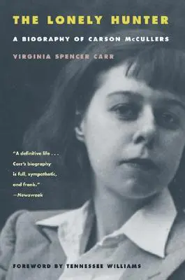 El cazador solitario: Biografía de Carson McCullers - The Lonely Hunter: A Biography of Carson McCullers