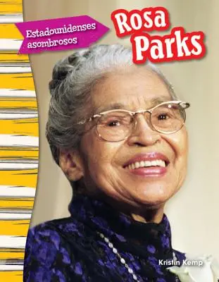 Estadounidenses Asombrosos: Rosa Parks (Spanish Version) - Estadounidenses Asombrosos: Rosa Parks (Amazing Americans: Rosa Parks) (Spanish Version)