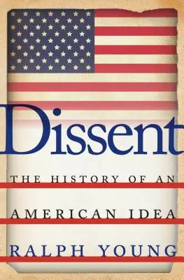 Disidencia: La historia de una idea americana - Dissent: The History of an American Idea