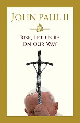 Levántate, pongámonos en camino - Rise, Let Us Be on Our Way