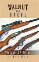 Nogal y acero: Vintage .22 Rifles - Walnut and Steel: Vintage .22 Rifles