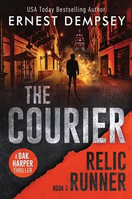 El mensajero: Un thriller de Dak Harper - The Courier: A Dak Harper Thriller