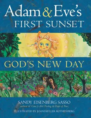 La primera puesta de sol de Adán y Eva: El nuevo día de Dios - Adam & Eve's First Sunset: God's New Day