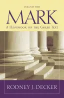 Marcos 9-16: Manual del texto griego - Mark 9-16: A Handbook on the Greek Text