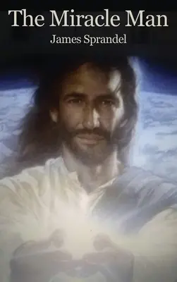 El hombre milagro - The Miracle Man