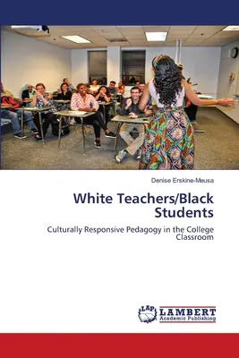 Profesores blancos/alumnos negros - White Teachers/Black Students