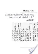 Genealogías de los artistas japoneses de tsuba y ts-kink - Genealogies of Japanese tsuba and ts-kink Artists