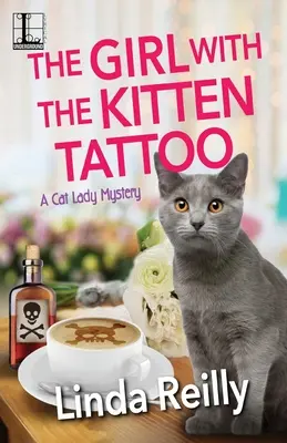 La chica del gatito tatuado - The Girl with the Kitten Tattoo