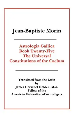 Astrologia Gallica Libro 25 - Astrologia Gallica Book 25