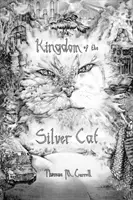 El reino del gato de plata - Kingdom of the Silver Cat