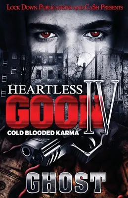 Matón sin corazón 4: Karma a sangre fría - Heartless Goon 4: Cold Blooded Karma