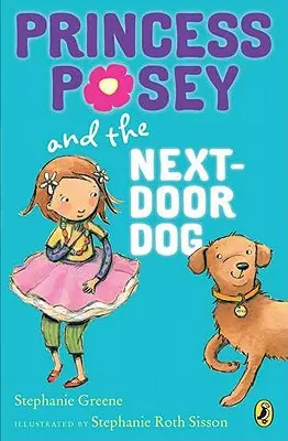 La princesa Posey y el perro de al lado - Princess Posey and the Next-Door Dog