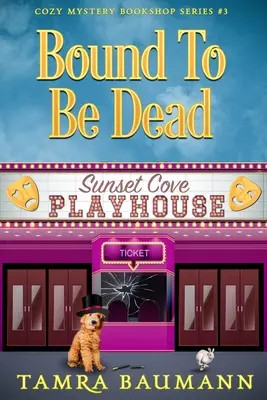Bound To Be Dead: Cozy Mystery Bookshop Series Libro 3 - Bound To Be Dead: Cozy Mystery Bookshop Series Book 3