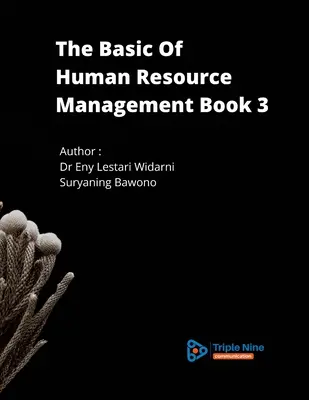 Los fundamentos de la gestión de recursos humanos Libro 3 - The Basic Of Human Resource Management Book 3
