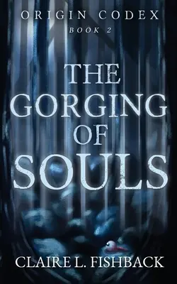 El atasco de las almas - The Gorging of Souls