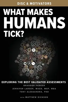 ¿Qué hace vibrar a los humanos?: Exploración de las evaluaciones mejor validadas - What Makes Humans Tick?: Exploring the Best Validated Assessments