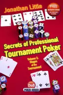 Secretos del Póquer Profesional de Torneo, Volumen 2: Etapas del Torneo - Secrets of Professional Tournament Poker, Volume 2: Stages of the Tournament