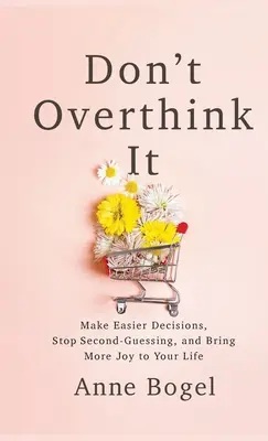 No lo pienses demasiado - Don't Overthink It