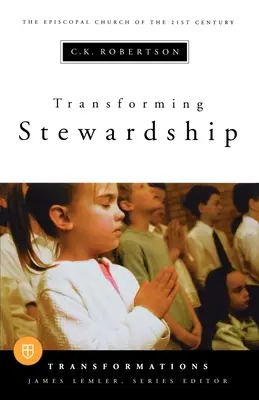 Transformar la administración - Transforming Stewardship