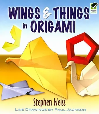 Alas y cosas en origami - Wings & Things in Origami