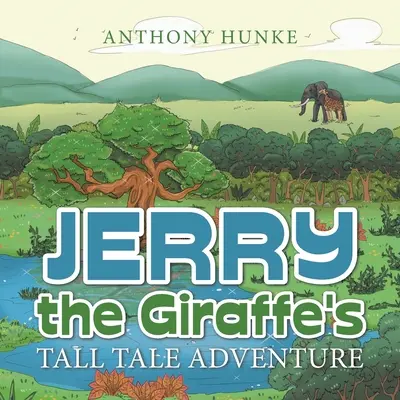 La aventura de la jirafa Jerry - Jerry the Giraffe's Tall Tale Adventure