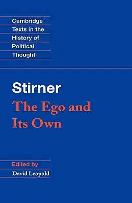 Stirner El Ego Y Su Propio - Stirner: The Ego and Its Own