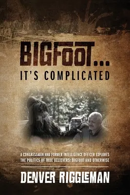 Bigfoot .... Es complicado - Bigfoot .... It's Complicated