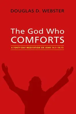 El Dios que consuela - The God Who Comforts