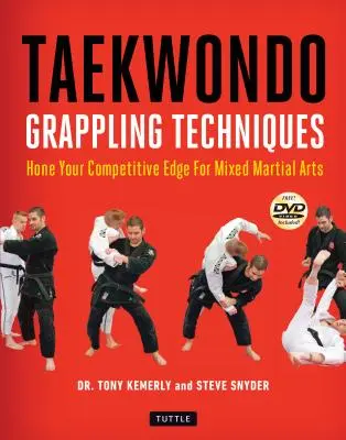Técnicas de agarre de taekwondo: La historia de una mujer en el mundo [Dvd incluido] - Taekwondo Grappling Techniques: Hone Your Competitive Edge for Mixed Martial Arts [Dvd Included]