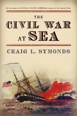 La Guerra Civil en el mar - The Civil War at Sea