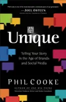 Único: Contar su historia en la era de las marcas y las redes sociales - Unique: Telling Your Story in the Age of Brands and Social Media