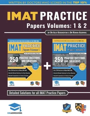 IMAT Practice Papers Volumes One & Two: 8 exámenes completos con soluciones totalmente trabajadas para el examen de admisión médica internacional, edición 2019 - IMAT Practice Papers Volumes One & Two: 8 Full Papers with Fully Worked Solutions for the International Medical Admissions Test, 2019 Edition