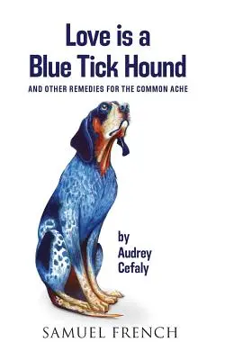 El amor es un sabueso de garrapata azul - Love is a Blue Tick Hound