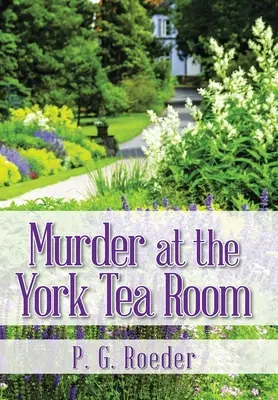 Asesinato en el salón de té York - Murder at the York Tea Room