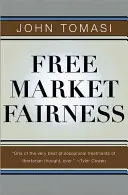 La equidad del libre mercado - Free Market Fairness