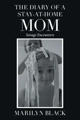 Diario de una ama de casa: Encuentros salvajes - The Diary of a Stay-At-Home Mom: Savage Encounters