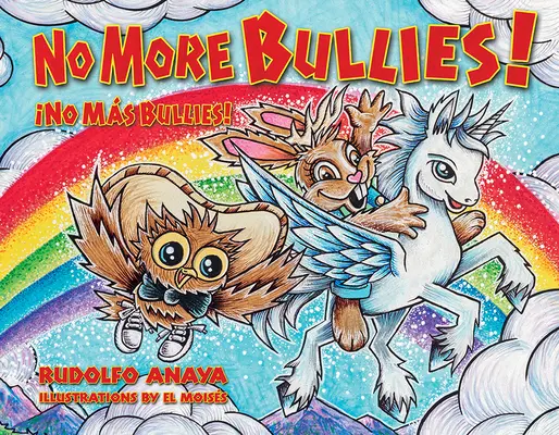 No More Bullies!/No Más Matones - No More Bullies!/no Ms Bullies