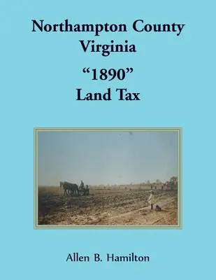 Impuesto de Tierras del Condado de Northampton, Virginia 1890 - Northampton County, Virginia 1890