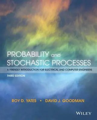 Probabilidad y Procesos Estocásticos: Una Introducción Amigable para Ingenieros Eléctricos e Informáticos - Probability and Stochastic Processes: A Friendly Introduction for Electrical and Computer Engineers