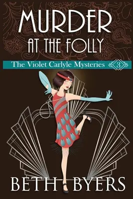 Asesinato en el Folly: Una novela de misterio histórico de Violet Carlyle - Murder at the Folly: A Violet Carlyle Cozy Historical Mystery