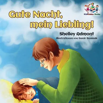 ¡Gute Nacht, mein Liebling! (Libro alemán para niños): Libro alemán para niños - Gute Nacht, mein Liebling! (German Kids Book): German Children's Book