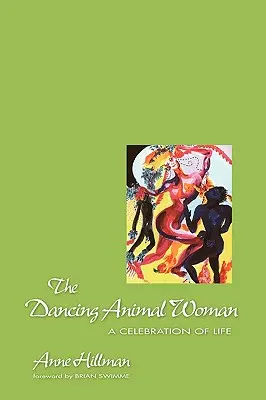 La mujer animal danzante - The Dancing Animal Woman