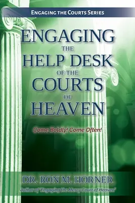 Cómo participar en el Servicio de Asistencia de los Tribunales del Cielo - Engaging the Help Desk of the Courts of Heaven