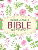 Libro de sopas de letras: Rompecabezas y juegos para la vida cristiana Crecimiento espiritual Culto Devoción - Word Search Bible Puzzle Book: Christian Living Puzzles and Games Spiritual Growth Worship Devotion